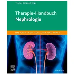Therapie-Handbuch - Nephrologie, Fachbücher von Thomas Benzing