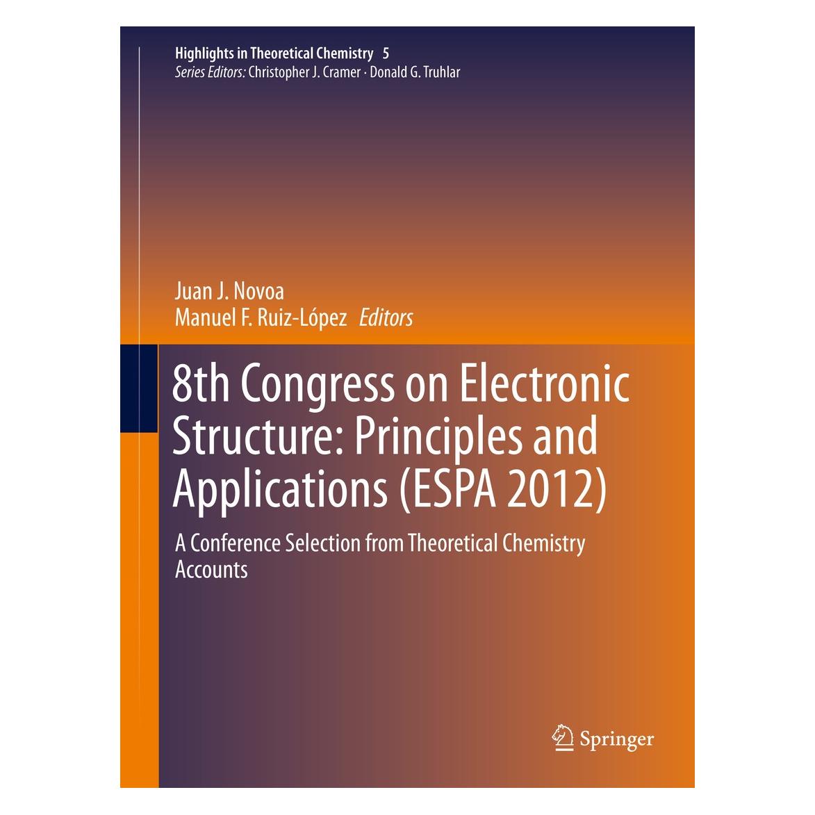 Springer 8th Congress on Electronic Structure: P (Englisch, Hardcover, Juan J. Novoa, Manuel F. Ruiz López) (9783642412714)