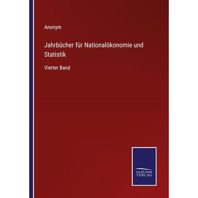 Jahrbücher für Nationalökonomie und Statistik, Taschenbuch von Anonym, Outlook, 978-3-375-01050-8