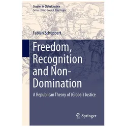 Freedom, Recognition and Non-Domination, Fachbücher von Fabian Schuppert