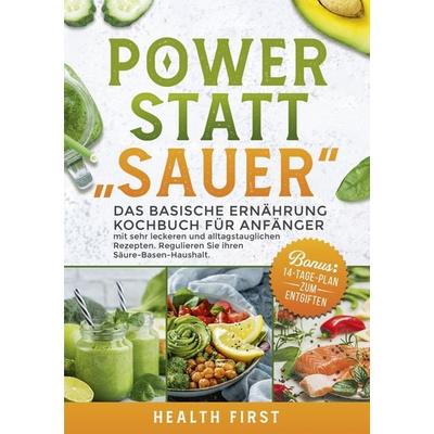 POWER STATT 'SAUER'; Taschenbuch von Health First, Tolino Media, 978-3-7546-7887-9