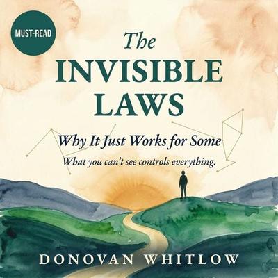 The Invisible Laws - Donovan Whitlow, Audio, 9798905809576