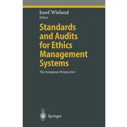 Standards and Audits for Ethics Management Systems, Fachbücher von Josef Wieland