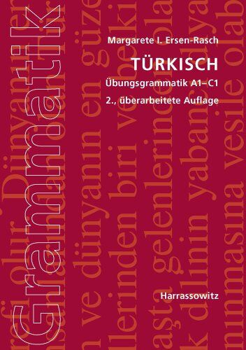 Ersen-Rasch, Margarete I. - Türkisch Übungsgrammatik A1-C1 - Preis vom 18.10.2026 19:22:15 h