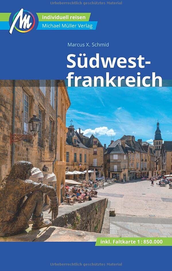 Schmid, Marcus X. - Südwestfrankreich Reiseführer Michael Müller Verlag: Individuell reisen mit vielen praktischen Tipps (MM-Reisen) - Preis vom 16.10.2026 11:41:07 h