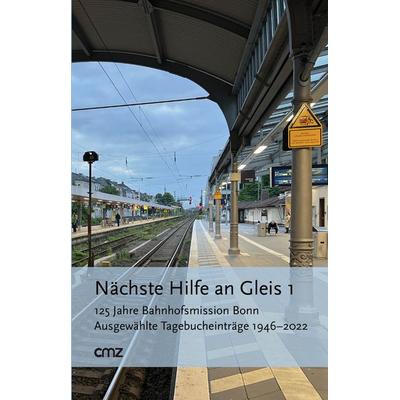 Nächste Hilfe an Gleis 1, Taschenbuch von , CMZ, 978-3-87062-374-6