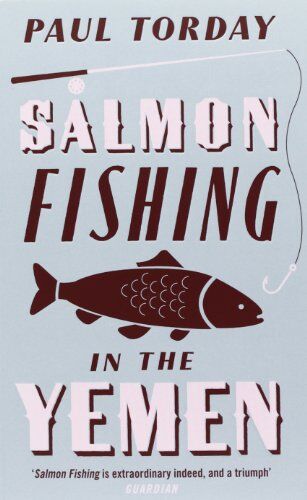 Paul Torday - Salmon Fishing in the Yemen - Preis vom 11.10.2026 03:10:56 h