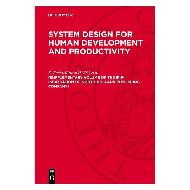 De Gruyter (Supplementary volume of the IFIP-publi (Englisch, Hardcover, D. Gertenbach, K. Fuchs-Kittowski) (67795596)