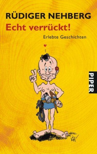 Rüdiger Nehberg - Echt verrückt!: Erlebte Geschichten - Preis vom 09.10.2026 07:28:09 h