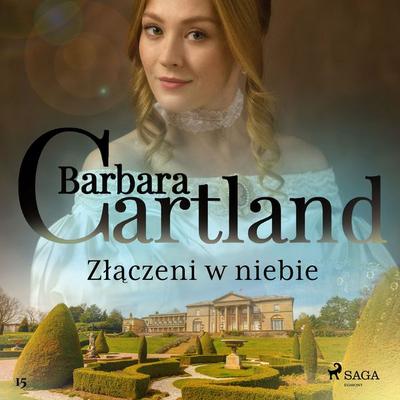 Złączeni w niebie - Ponadczasowe historie miłosne Barbary Cartland - Barbara Cartland Ebooks Ltd., Audio, 9788726194081