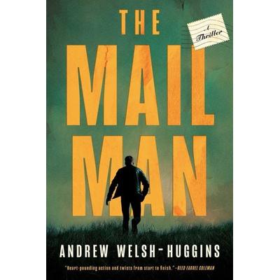 The Mailman, Gebundene Ausgabe von Andrew Welsh-Huggins, Mysterious Press, 978-1-61316-610-9
