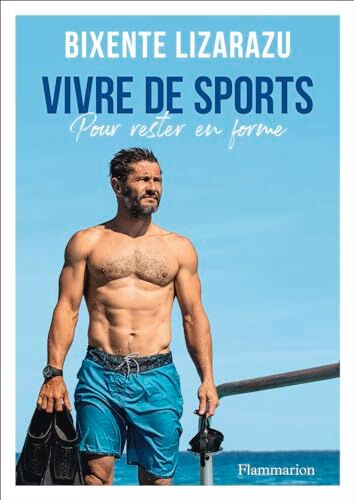 Lizarazu Brixente - Vivre de sports : pour rester en forme - Preis vom 16.10.2026 11:41:07 h