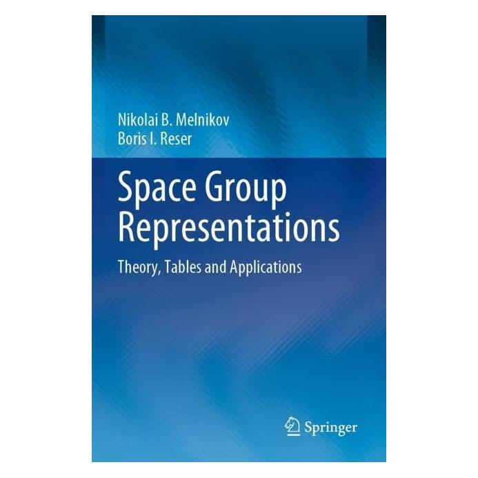 Springer Space Group Representations (Englisch, Softcover, Boris I Reser, Boris I. Reser, Nikolai B Melnikov, Nikolai B. Melnikov) (56994885)