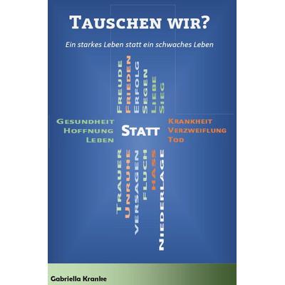 Tauschen wir?, Taschenbuch von Gabriella Kranke, Rediroma-Verlag, 978-3-96103-646-2