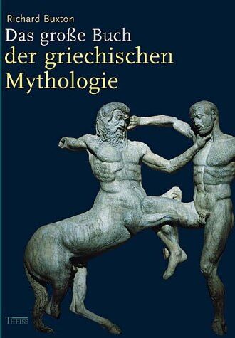 Richard Buxton - Das große Buch der griechischen Mythologie - Preis vom 12.10.2026 11:37:12 h