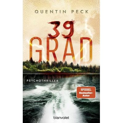 39 Grad, Taschenbuch von Quentin Peck, Blanvalet
