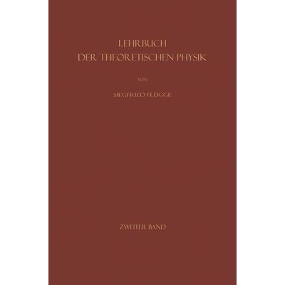 Mechanik Geordneter und Ungeordneter Bewegungen, Taschenbuch von Siegfried Flügge, Springer Berlin, 978-3-662-37114-5