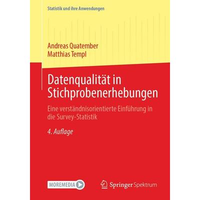 Datenqualität in Stichprobenerhebungen, Taschenbuch von Andreas Quatember,Matthias Templ, Springer Berlin, 978-3-662-73197-0