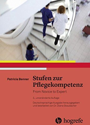 Patricia Benner - Stufen zur Pflegekompetenz: From Novice to Expert - Preis vom 09.10.2026 07:28:09 h