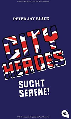 Black, Peter Jay - CITY HEROES - Sucht Serene! (Die CITY HEROES-Reihe, Band 3) - Preis vom 30.09.2026 09:01:18 h