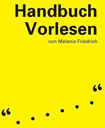 Melanie Friedrich - Handbuch Vorlesen - Preis vom 10.10.2026 11:48:34 h