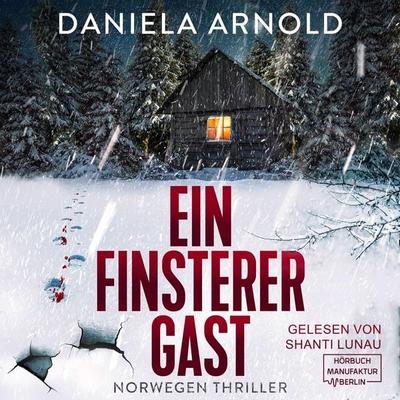 Ein finsterer Gast - Daniela Arnold, Audio, 4066004514079