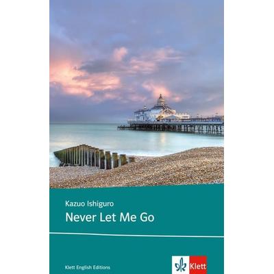 Never Let Me Go, Taschenbuch von Kazuo Ishiguro, Klett Sprachen GmbH