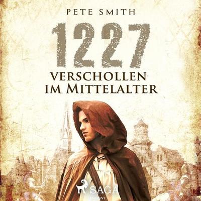 1227 - Verschollen im Mittelalter - Pete Smith, Audio, 9788711875728