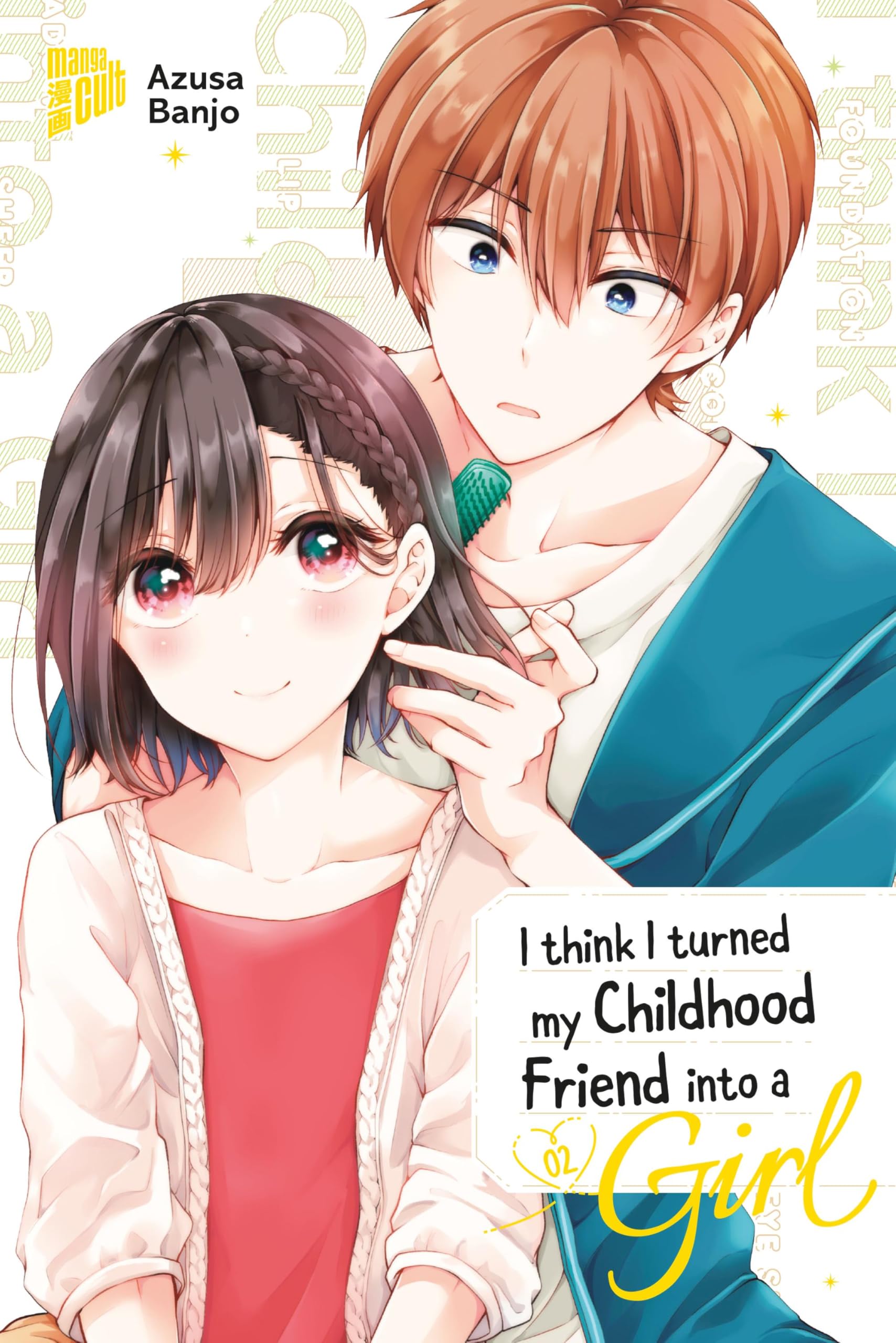 Azusa Banjo - I think I turned my Childhood Friend into a Girl 02 - Preis vom 13.10.2026 11:25:28 h