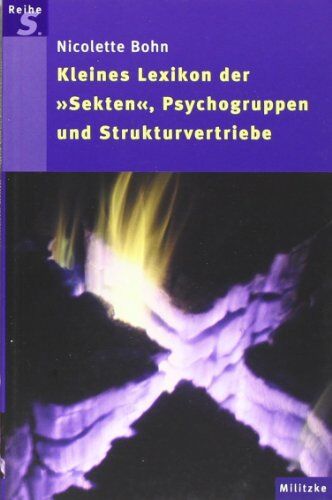Nicolette Bohn - Kleines Lexikon der Sekten, Psychogruppen und Strukturvertriebe - Preis vom 11.10.2026 03:10:56 h