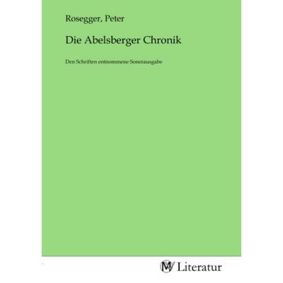 Die Abelsberger Chronik, Taschenbuch von , MV-Literatur, 978-3-7535-1768-1