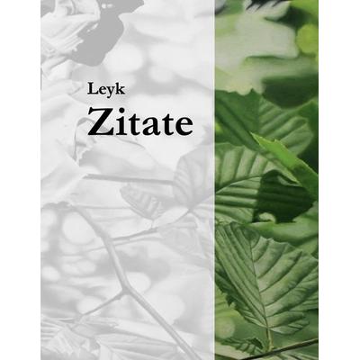 Zitate, Taschenbuch von Rainer Leyk, BoD – Books on Demand, 978-3-8482-4105-7