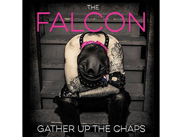 The Falcon - Gather Up The Chaps