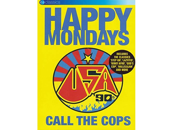 Happy Mondays - Call The Cops