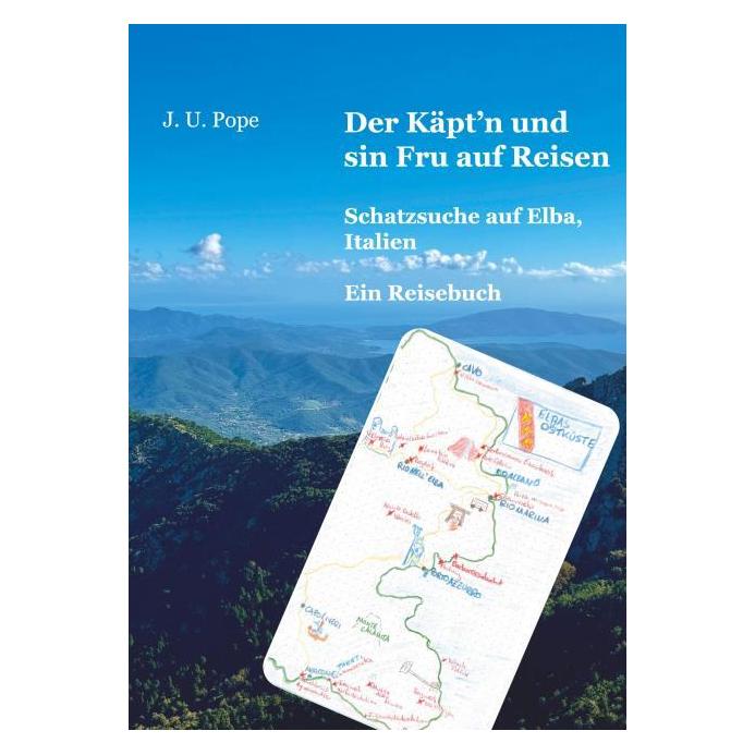 tolino Der Käpt'n und sin Fru auf Reisen - Schatzsuche auf Elba (Deutsch, Softcover, Pope J U) (69153966)