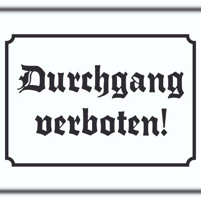 HB-Druck Durchgang verboten! Schild in Altdeutscher Schrift A3