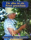 Maria Anna Weixler-Schürger - Für alles ist ein Kraut gewachsen - Preis vom 09.10.2026 07:28:09 h