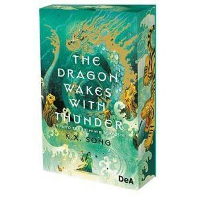 The dragon wakes with thunder. Un patto tra fulmini e tempeste. Booklover approved, Taschenbuch von K. X. Song, De Agostini