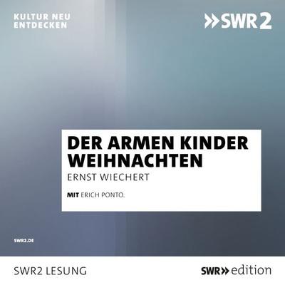 Der armen Kinder Weihnachten - Ernst Wiechert, Audio, 9783956158759