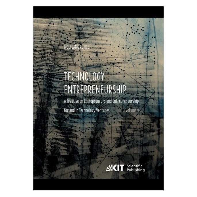 KIT Scientific Publishing Technology Entrepreneurship : A Treatise on Entrepreneurs and Entrepreneurship for and in Technology (Englisch, Softcover, Wolfgang Runge) (55557986)