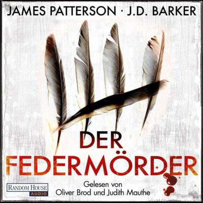 Der Federmörder - James Patterson,J.D. Barker, Audio, 9783837160185