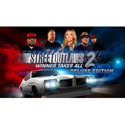 Street Outlaws 2: Winner Takes All Digital Deluxe