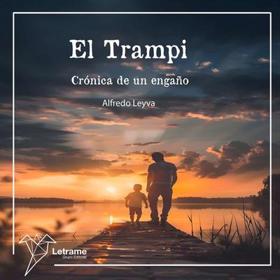 El Trampi, crónica de un engaño - Alfredo Leyva, Audio, 9788410897045