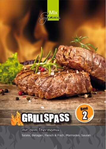 Corinna Wild - GRILLSPASS mit dem Thermomix: Band 2 - Preis vom 10.10.2026 11:48:34 h