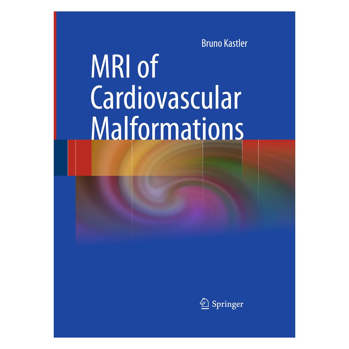 Springer MRI of Cardiovascular Malformations (Englisch, Softcover, Bruno Kastler) (55580095)