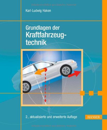 Karl-Ludwig Haken - Grundlagen der Kraftfahrzeugtechnik - Preis vom 12.10.2026 11:37:12 h