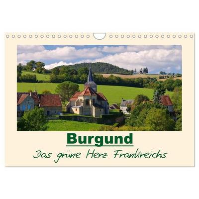 Burgund - Das grüne Herz Frankreichs (Wandkalender 2027 DIN A4 quer), CALVENDO Monatskalender