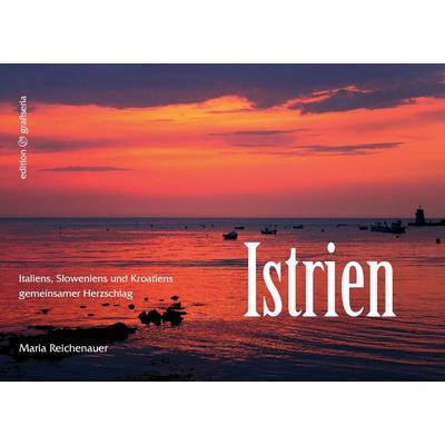 Istrien, Taschenbuch von Maria Reichenauer, BoD – Books on Demand, 978-3-7347-3390-1