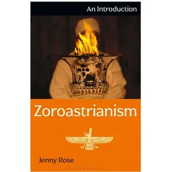 Zoroastrianism, Fachbücher von Jenny Rose