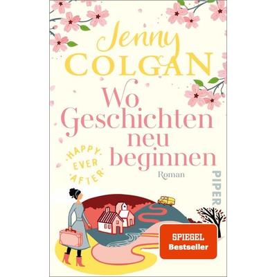 Happy Ever After – Wo Geschichten neu beginnen, Taschenbuch von Jenny Colgan, Piper Taschenbuch